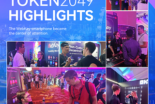 WebKey’s Stellar Performance at TOKEN2049: Leading the New Wave of Web3 Mobile Terminals