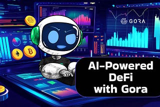Gora Network: The Future of AI-Driven DeFi Automation