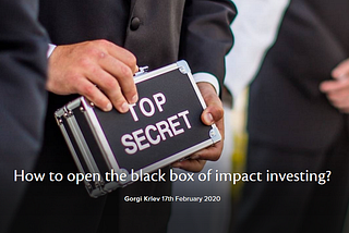 How to open the black box of impact investing?