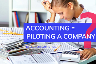 Is accounting a way to drive a company’s performance?