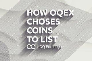 How OQEX Choses Coins To List