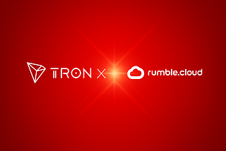 Rumble Cloud enters strategic collaboration with TRON