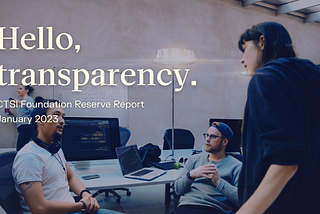 CTSI Foundation Reserve Transparency Report — January 2023