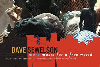 Dave Sewelson, More Music for a Free World