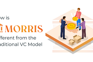 How is Morris DAO Different from Traditional VC Model?