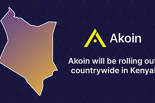 Successful Akoin Pilot Heralds Start of Countrywide Roll-Out Across Kenya