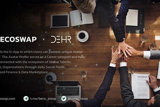 DeHR Network (DEHR) IFO is now coming to BecoSwap!