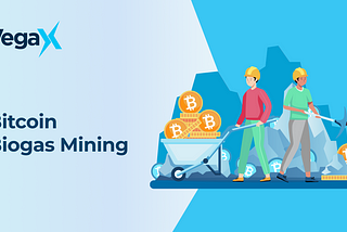 Biogas Bitcoin Mining — VegaX Research Report