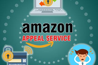 YOUR AMAZON APPEAL WAS REJECTED?