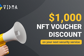 Vidma Announces NFT Voucher Special Offer — $1,000 Discount on Your Next Security Service
