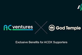 AC Ventures: Exclusive Benefits for ACDX Supporters