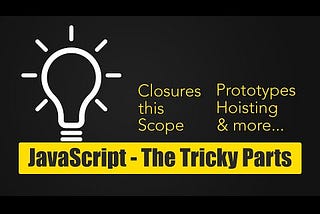 10 Most Tricky Concepts Of Javascript