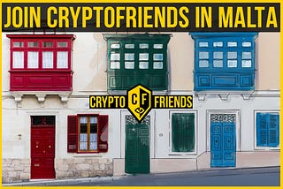 Join the CryptoFriends in Malta at SIGMA