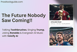 The Future Nobody Saw Coming: Talking Toothbrushes, Singing Trump, Joking Ronaldo & Evergreen AI…