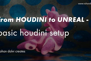 06 — From Houdini to Unreal Engine ➡️