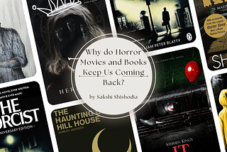 Why do Horror Movies and Books Keep Us Coming Back?