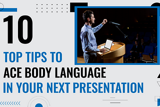 An Expert Guide for Effective Body Language in Public Speaking