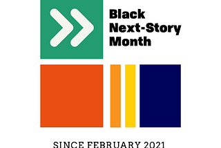 Black Next-Story Month