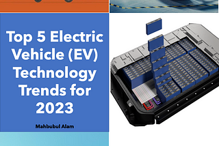 The Top 5 Electric Vehicle Technology Trends for 2023