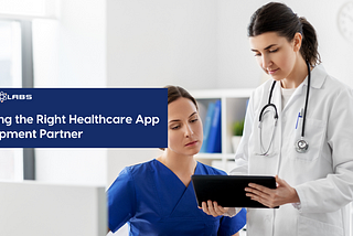 Choosing the Right Healthcare App Development Partner