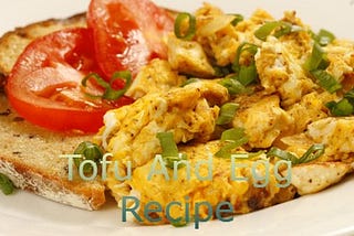 Tofu And Egg Recipe