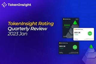 TokenInsight Rating Quarterly Review