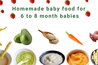 Homemade baby food recipes for 6 to 8 months