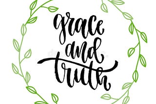 Grace and Truth — Part 3