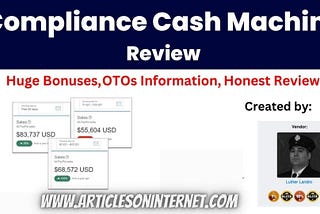 COMPLIANCE CASH MACHINE REVIEW: IS THIS THE FINANCIAL SOLUTION YOU’VE BEEN LOOKING FOR?