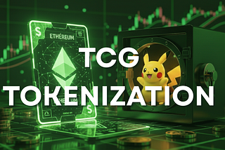 Tokenizing Collectibles: Pokémon, TCGs, and the Next Wave of RWAs