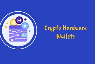 8 Crypto hardware wallets