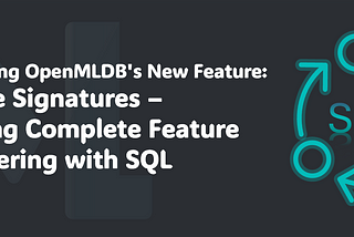 Feature Signatures — Enabling Complete Feature Engineering with SQL