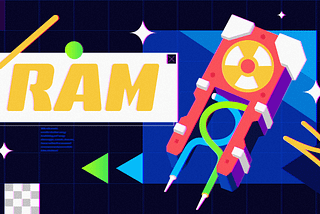 RAM — Borrowing Brilliance has Never Been so Easy!