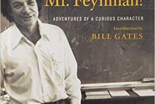 “Surely You’re Joking, Mr. Feynman!”