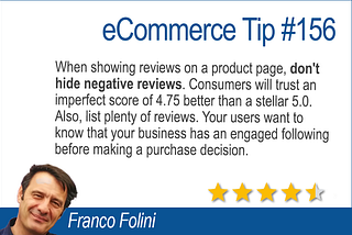eCommerce Tip #156: Negative Reviews Can Really Help You. Don’t Ignore Them