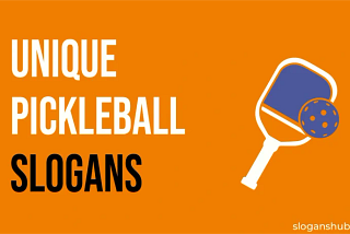 Unique Pickleball Slogans