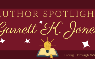 Author Spotlight: Garrett K. Jones