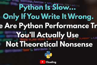 🚀 Python Performance Tricks You Actually Need (No Over-Engineering)