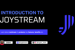 Overview of Joystream