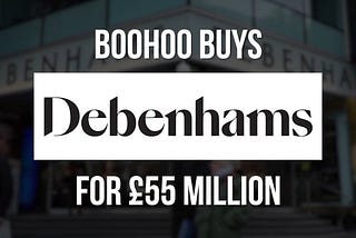 Why there is legitimate concern over Boohoo acquiring heritage Debenhams