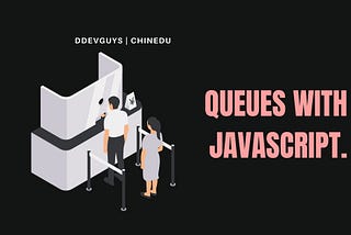 JavaScript: How to implement a queue