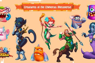 What kind of creatures are there in Chimeras Metaverse?