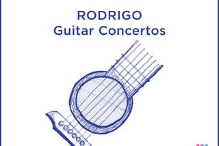 Rodrigo: Guitar Concertos