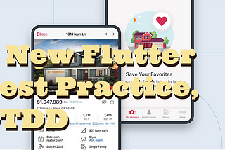 A New Flutter Best Practice, GTDD