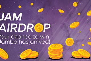 Campaign: Invite your friends to the JAMBO group on Telegram and get a chance to win JAM!