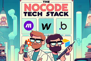 The No-code Tech Stack that Makes Millions