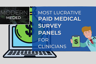 The Most Lucrative Paid Medical Survey Panels for Physicians