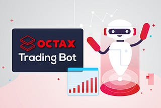 OCTAX Trading Bot is on the way!🤖