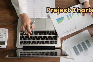 How to Write A Project Charter to Present The Overall Plan?