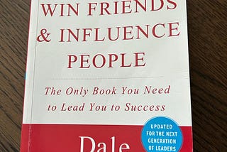 Why bother reading — How to win friends and influence people